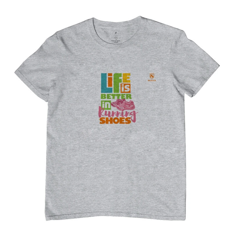 LIFE IS BETTER IN RUNNING SHOES