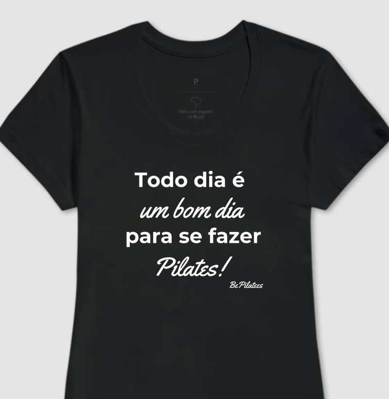 Todo dia é um bom dia para se fazer Pilates.