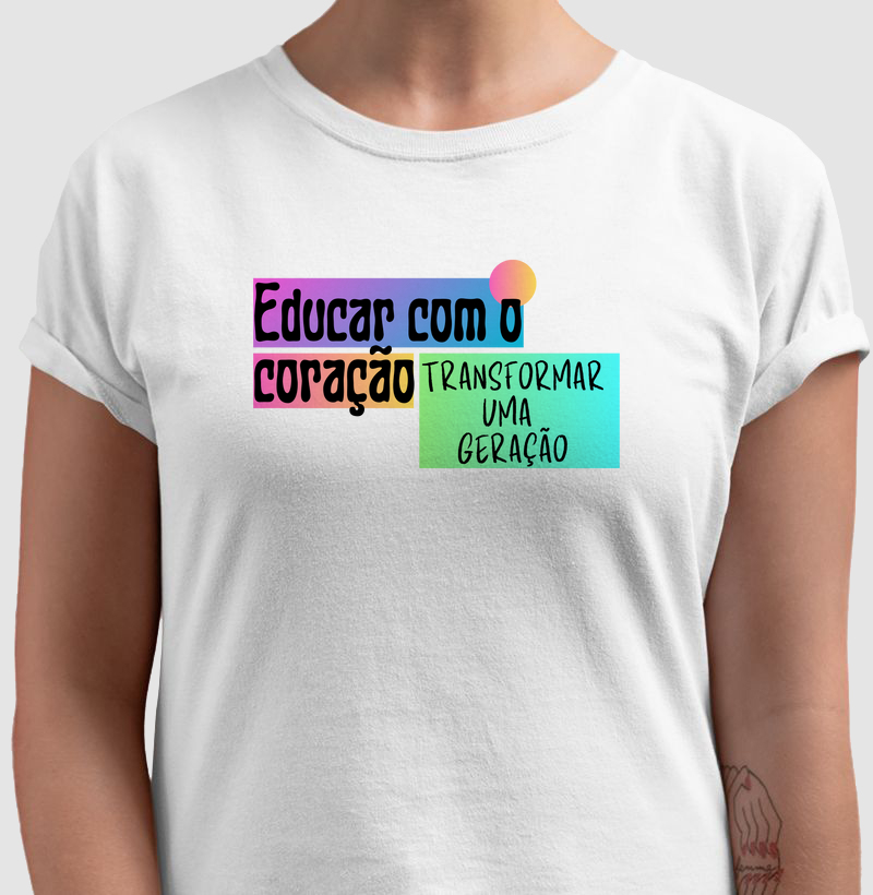 Educar com o coração, transformar uma geração.