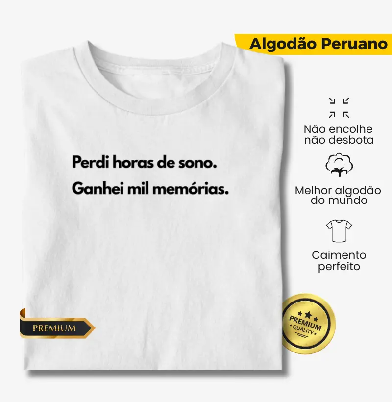 Perdi horas de sono. Ganhei mil memórias.  