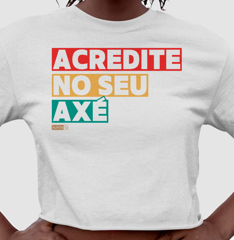 Acredite no seu axé