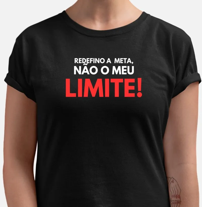 Redefino a meta, não meu o limite.