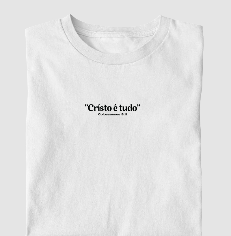 "Cristo é tudo"