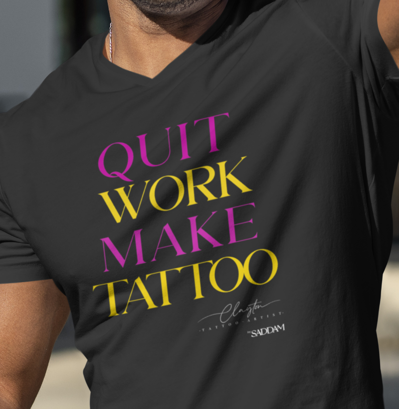 Camiseta Quit Work Tattoo