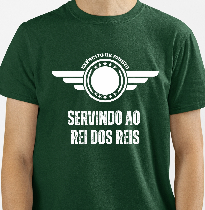 Camiseta Servindo ao Rei dos Reis