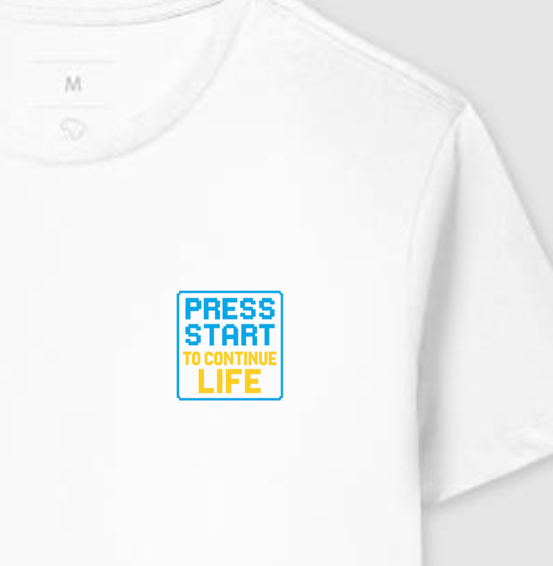 PRESS START TO CONTINUE LIFE