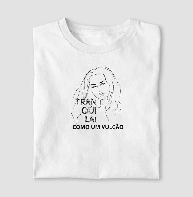  Tranquila Como Um Vulcão 