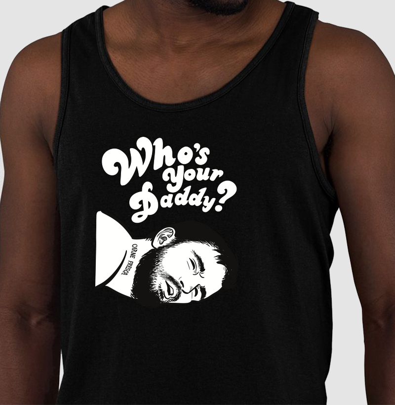 Who´s your daddy