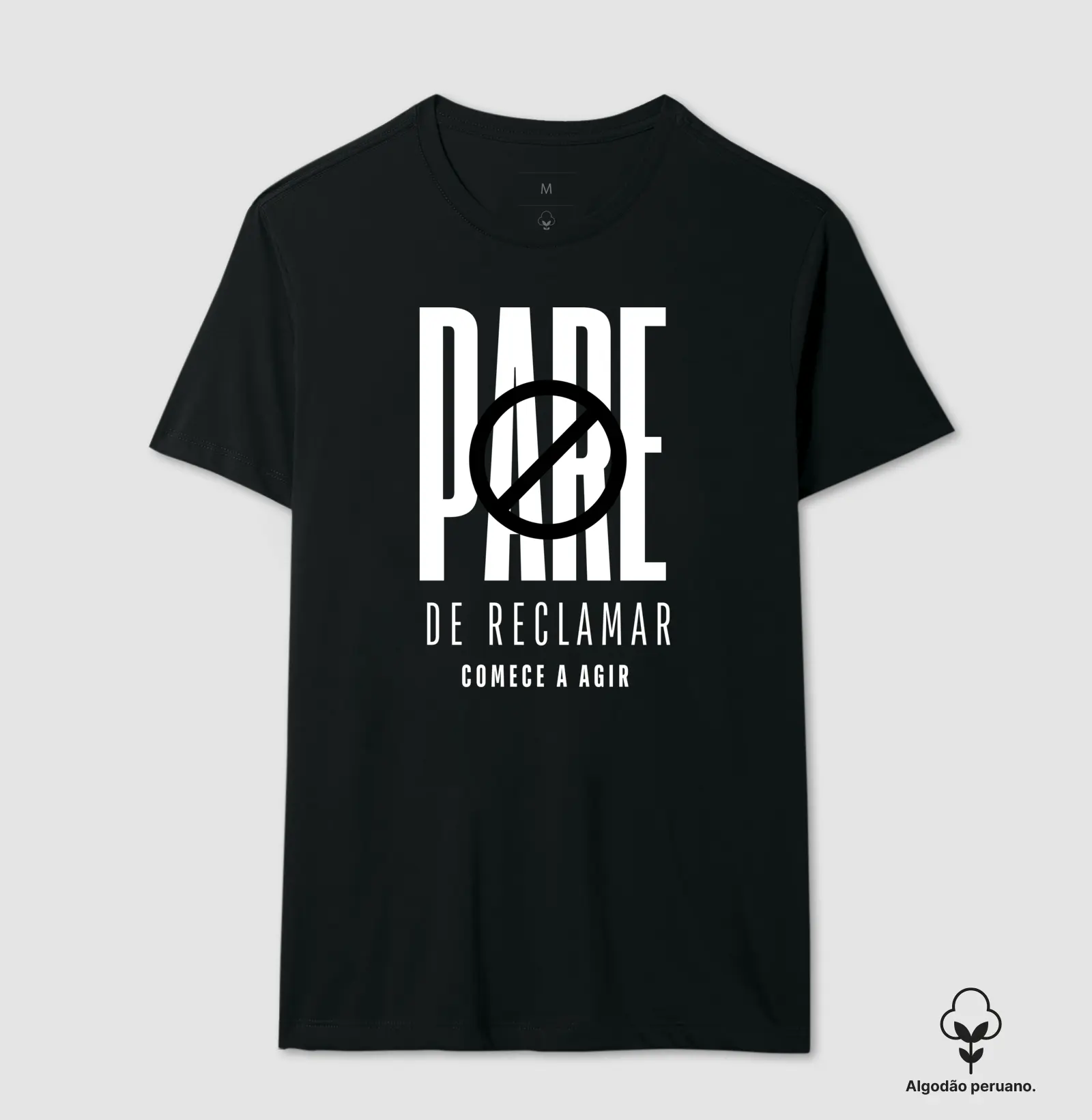 Camiseta Premium - Pare de Reclamar