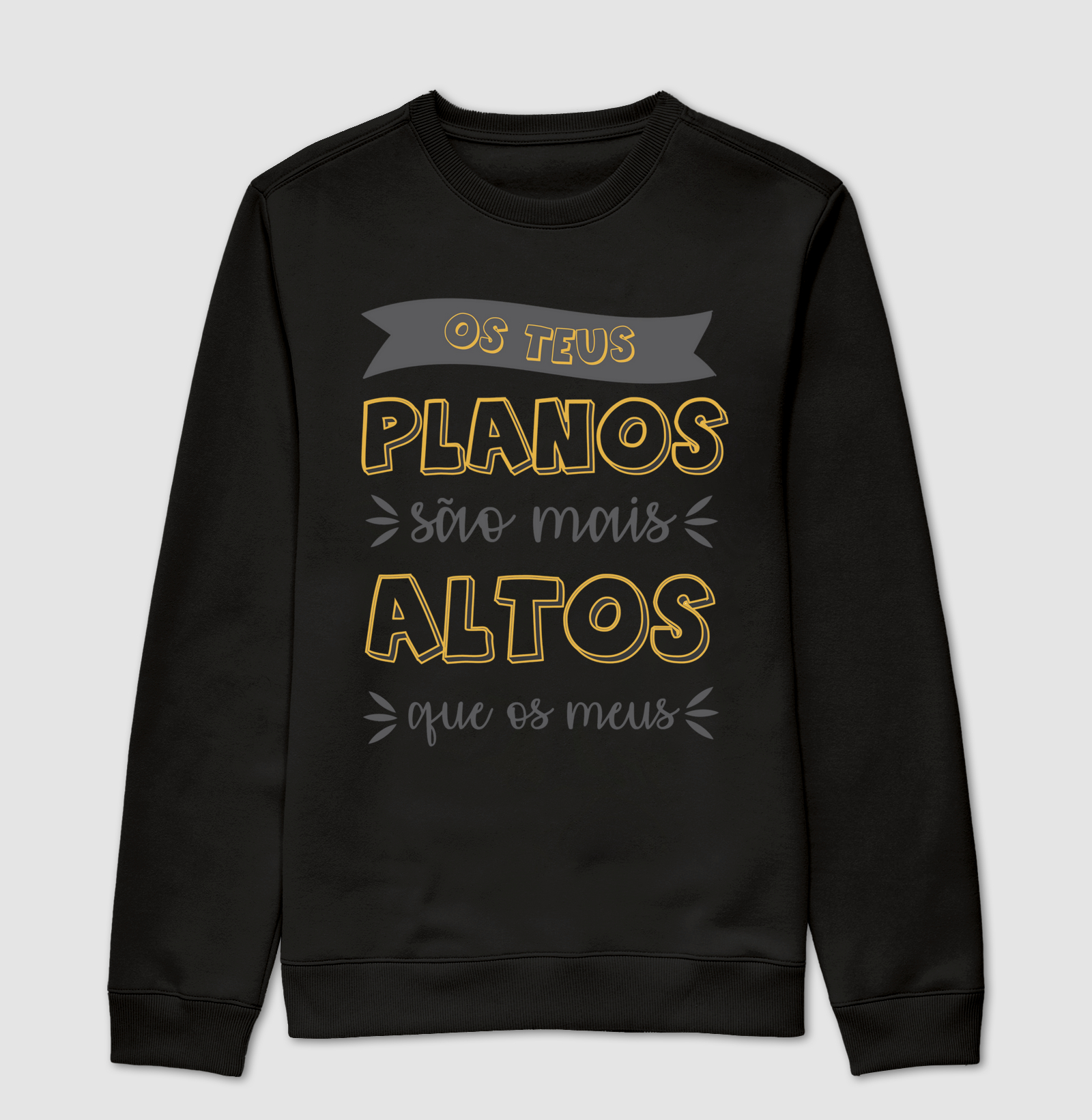 Os Teus Planos São Mais Altos Que Os Meus
