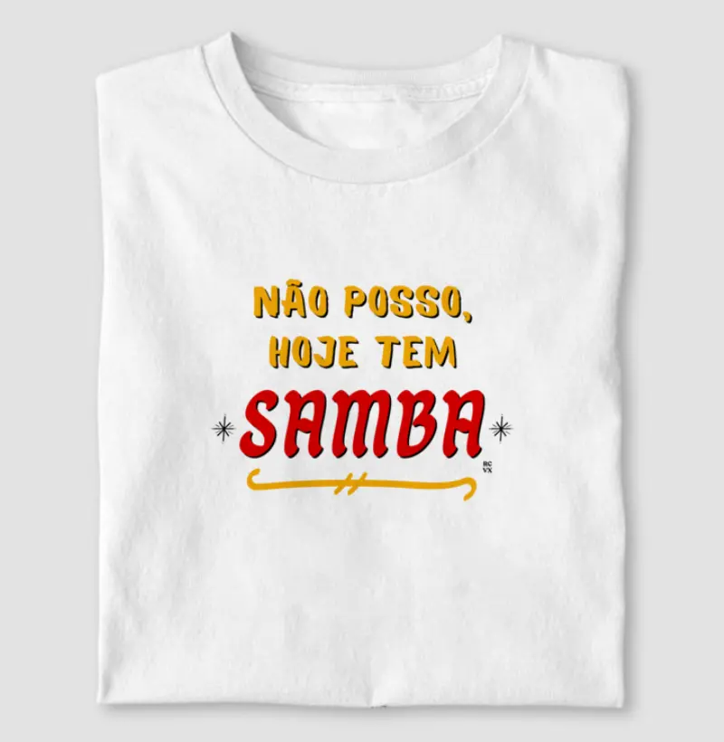 Hoje não posso, tem samba!