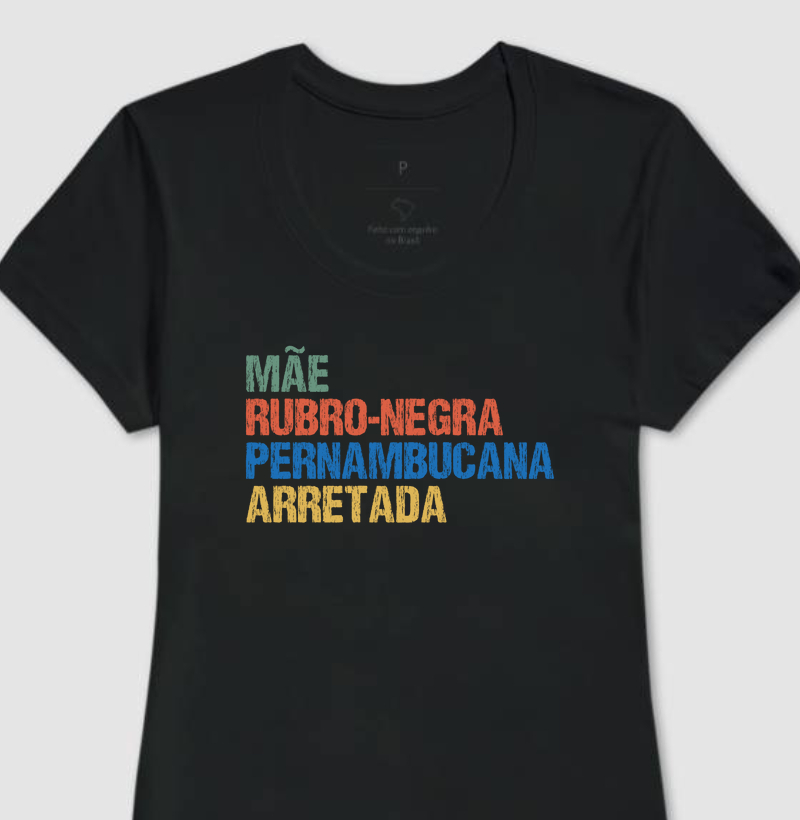 Mãe | Rubro-Negra | Pernambucana | Arretada