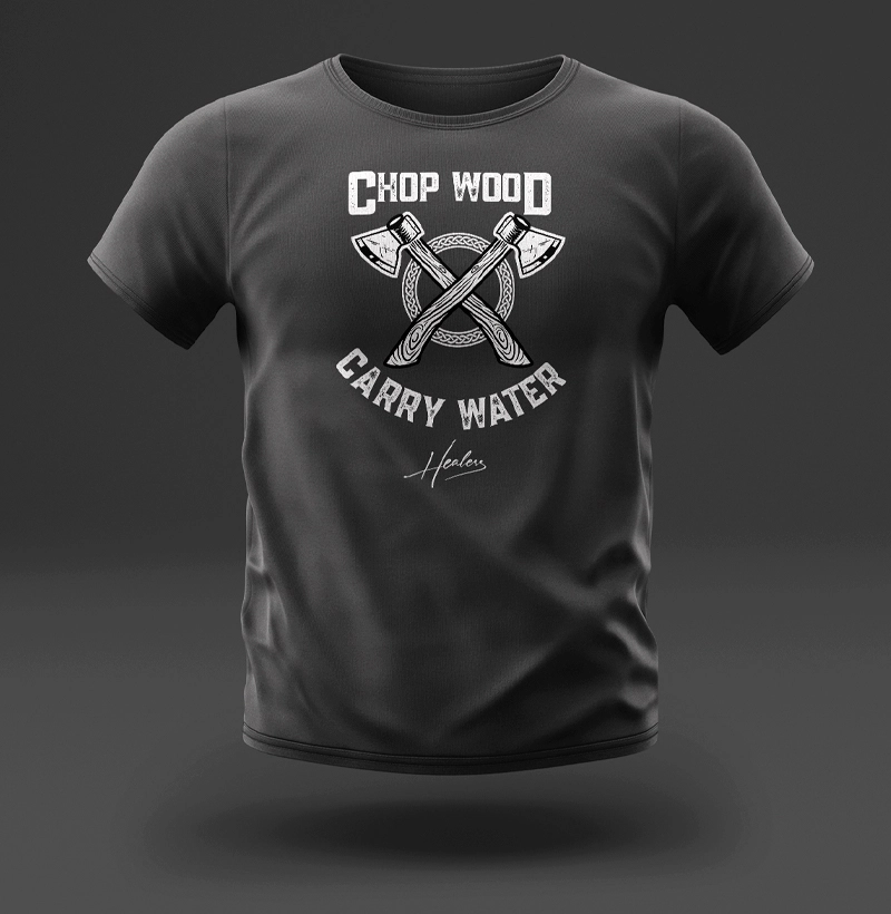 Camiseta Chop Wood Carry Water