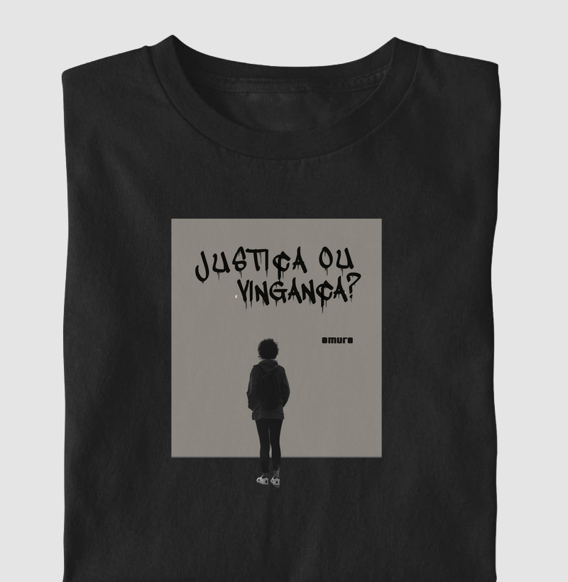 camiseta | justiça ou vingança