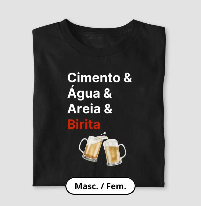 Cimento, água, areia e birita