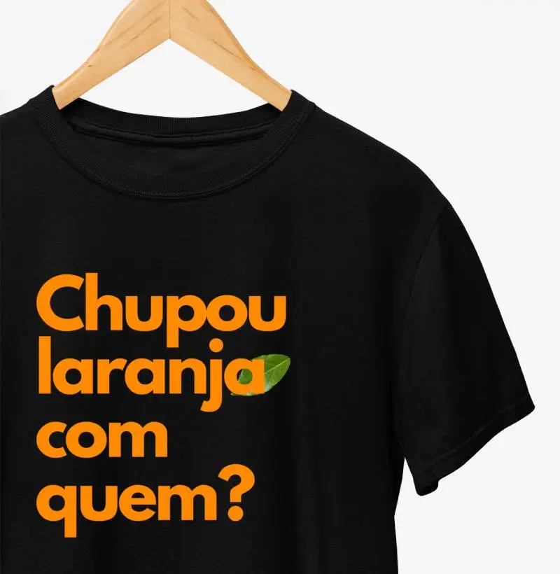 Chupou Laranja Com Quem?