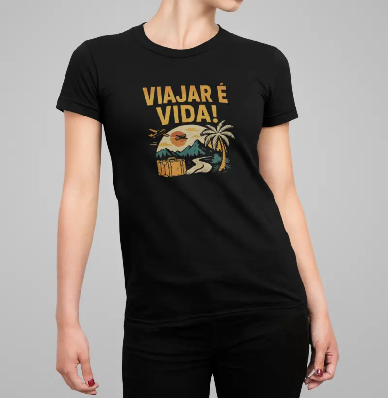 Camiseta Feminina - Viajar é Vida! - Código: N25E02