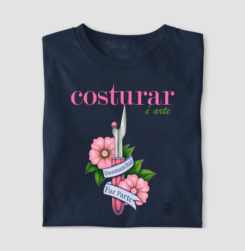 Costurar é arte, desmanchar faz parte.