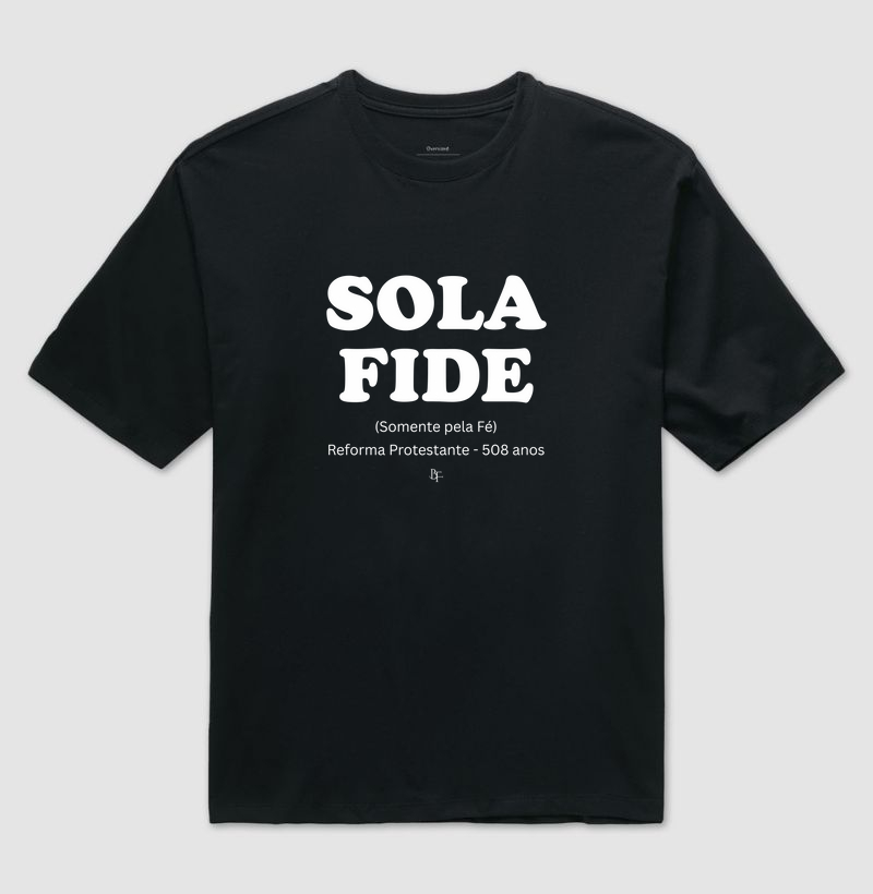 Sola Fide - Reforma Protestante - 508 anos