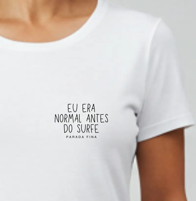 Eu era normal antes do surfe