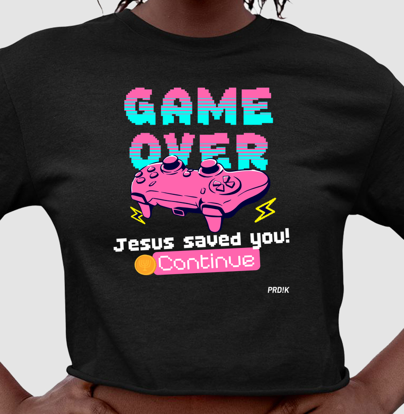 Camiseta Cropped com Estampa - Game Over? Jesus Saved!