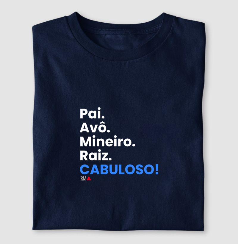 Pai. Avô. Mineiro. Raiz. CABULOSO!