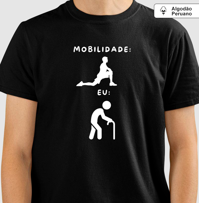 MOBILIDADE TÁ COMO? - 100% ALGODÃO