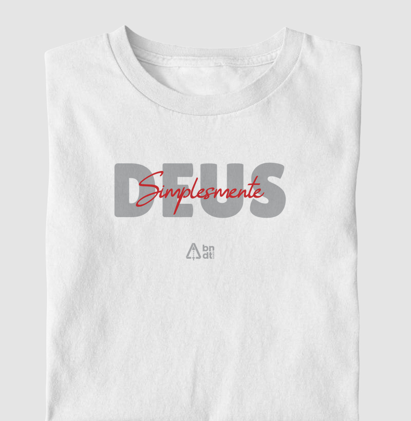 Camiseta Infantil Simplesmente Deus
