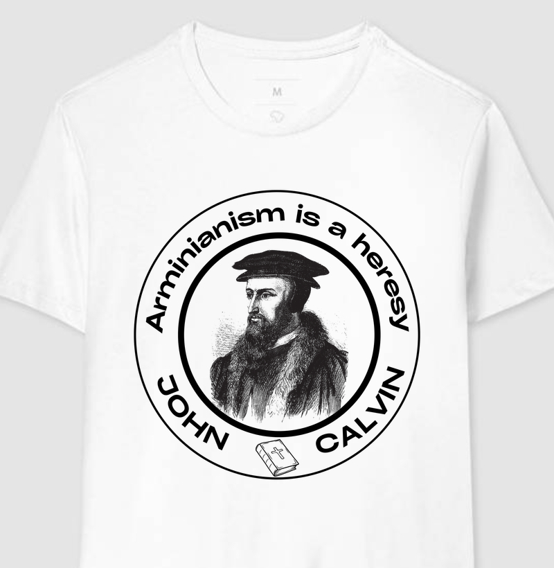 Arminianism is a heresy...