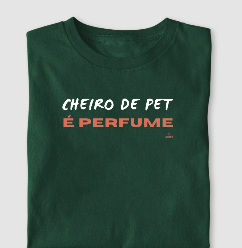Cheiro de Pet é Perfume