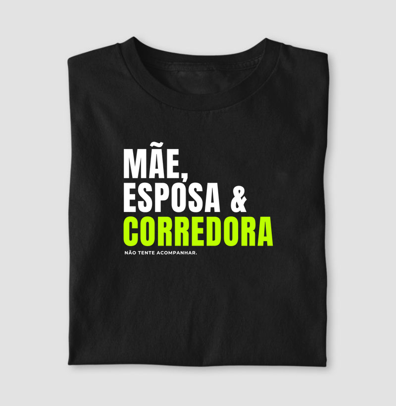 Camiseta Mãe corredora