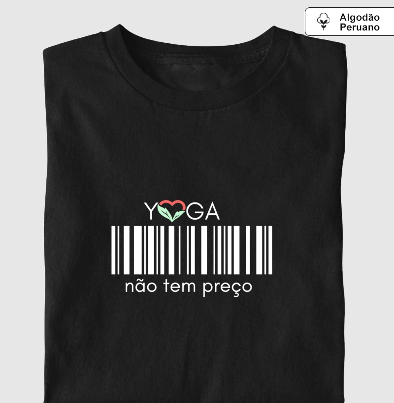YOGA não tem preço - algodão peruano 