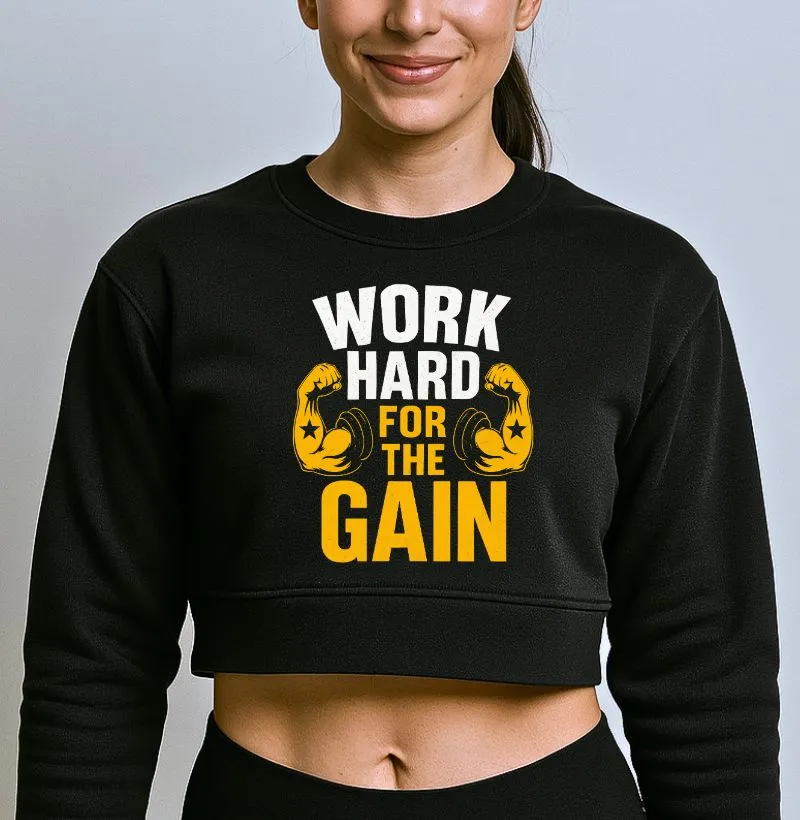 Work Hard For The Gain