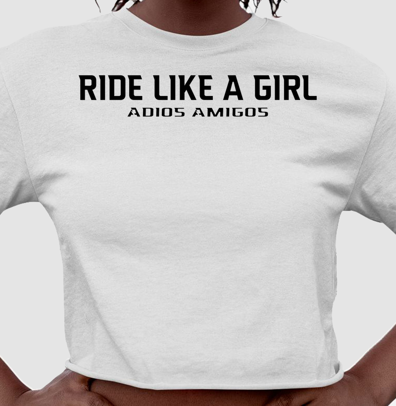 Ride Like a Girl - Adios Amigos