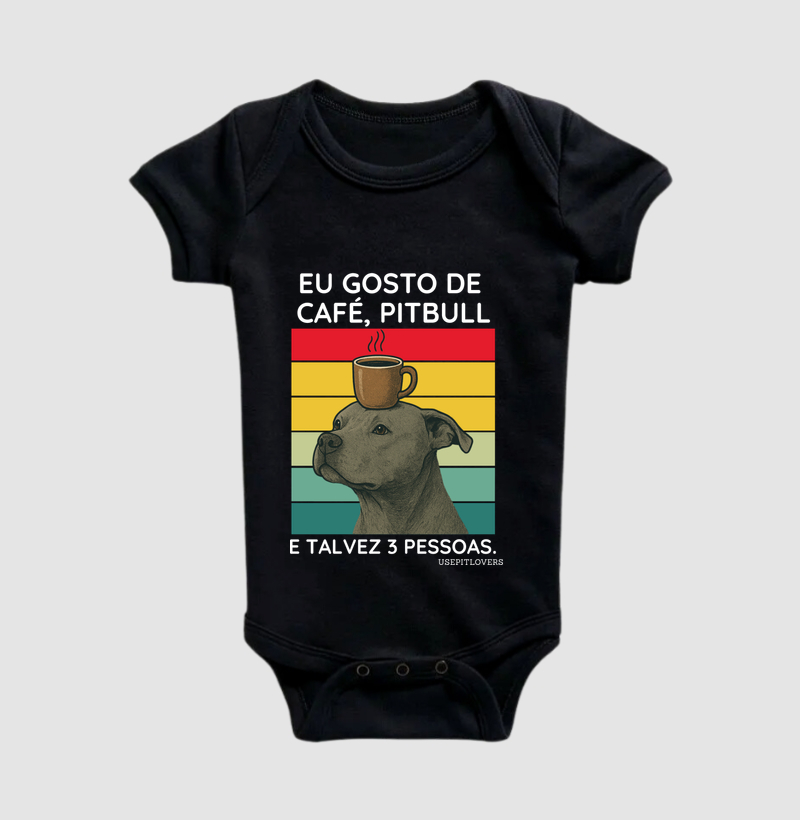 EU GOSTO DE CAFÉ PIT BULL E TALVEZ 3 PESSOAS.