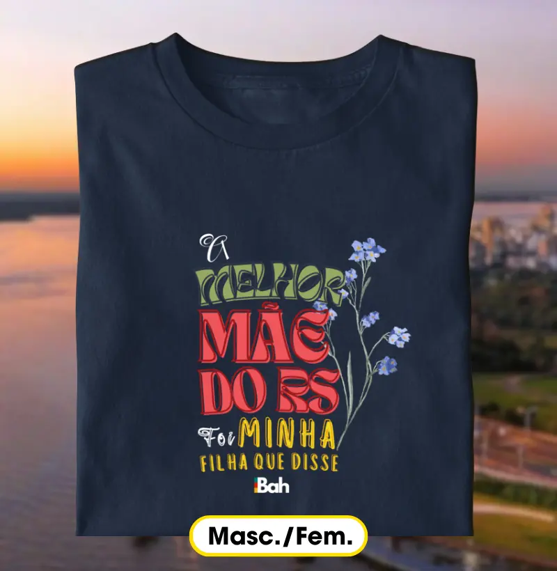 Melhor Mãe do RS (Minha Filha que disse)
