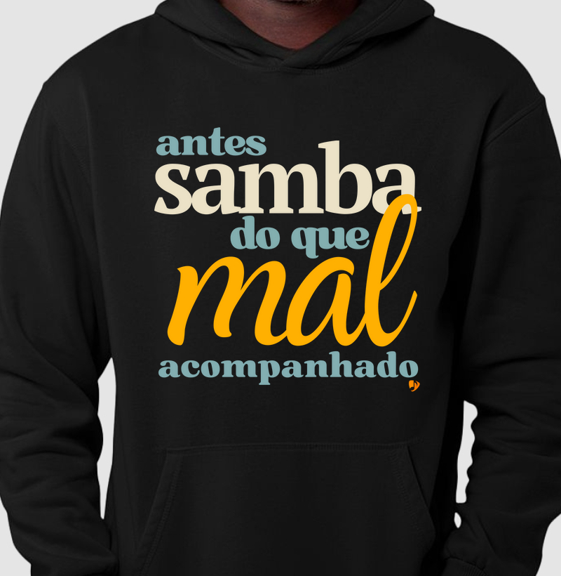 Antes Samba do que mal acompanhado