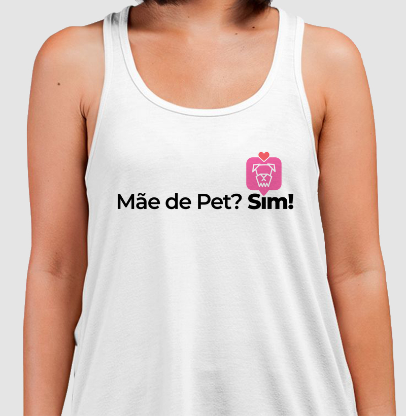 Mãe de Pet? Sim!