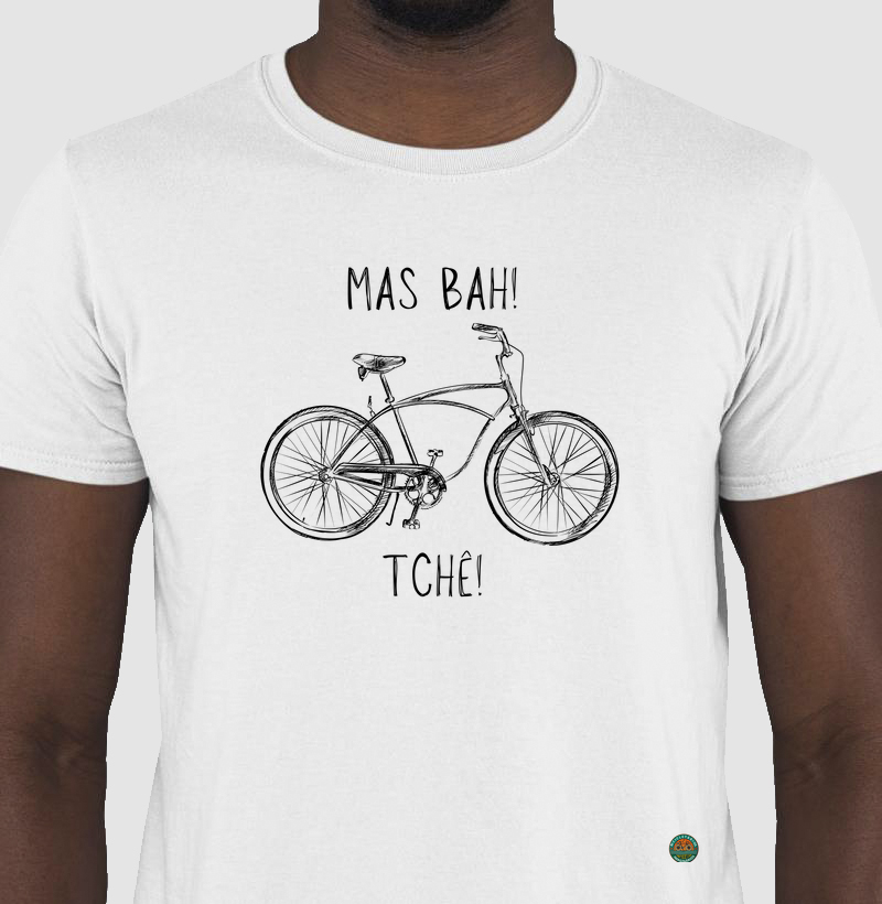 MAS BAH! TCHÊ!