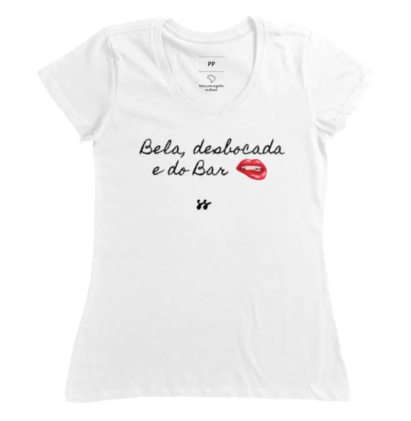 Camiseta T-shirt “Bela, desbocada e do bar” 