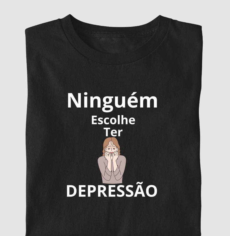 NINGUÉM ESCOLHE TER DEPRESSÃO