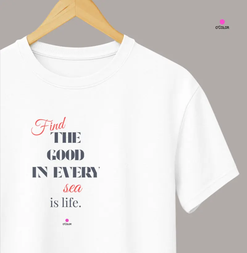 Encontre o bem em cada mar, isso é vida.