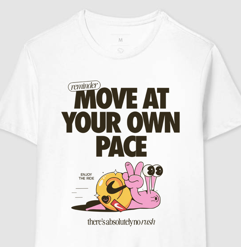 Move at your own pace