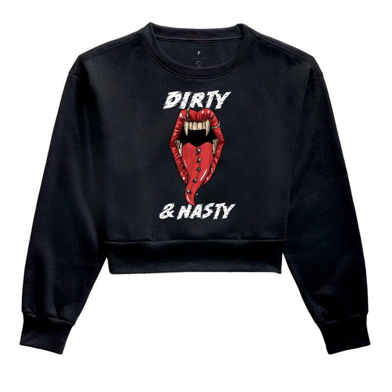 Dirty & Nasty