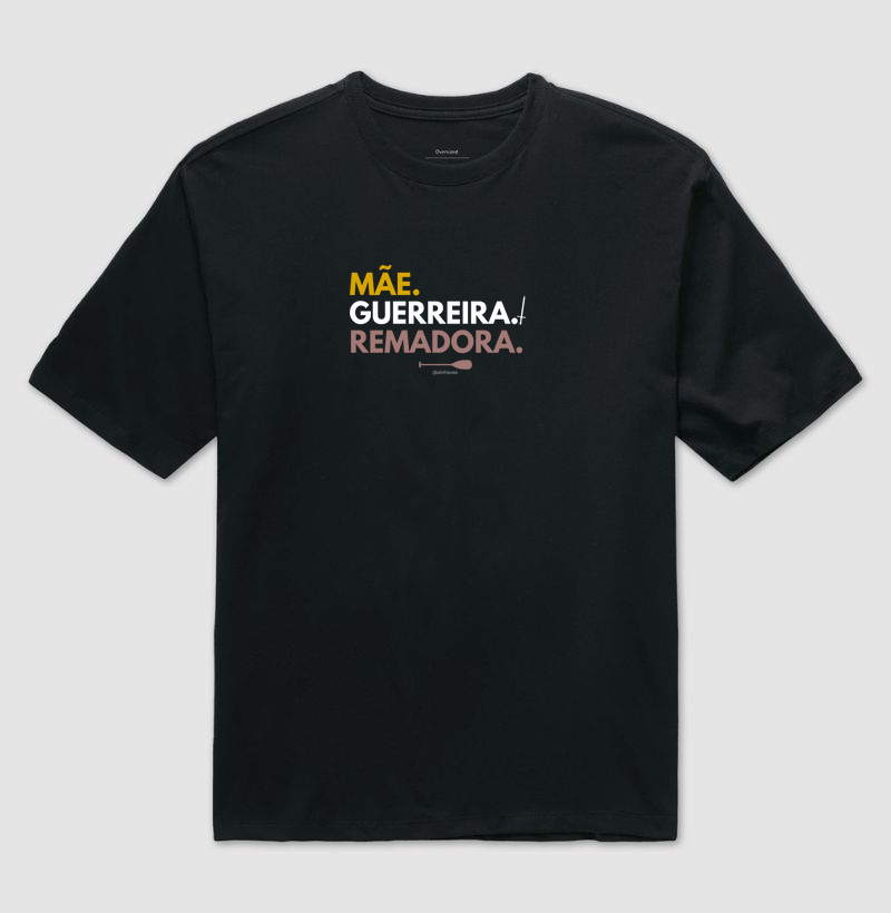 Mãe. Guerreira. Remadora.