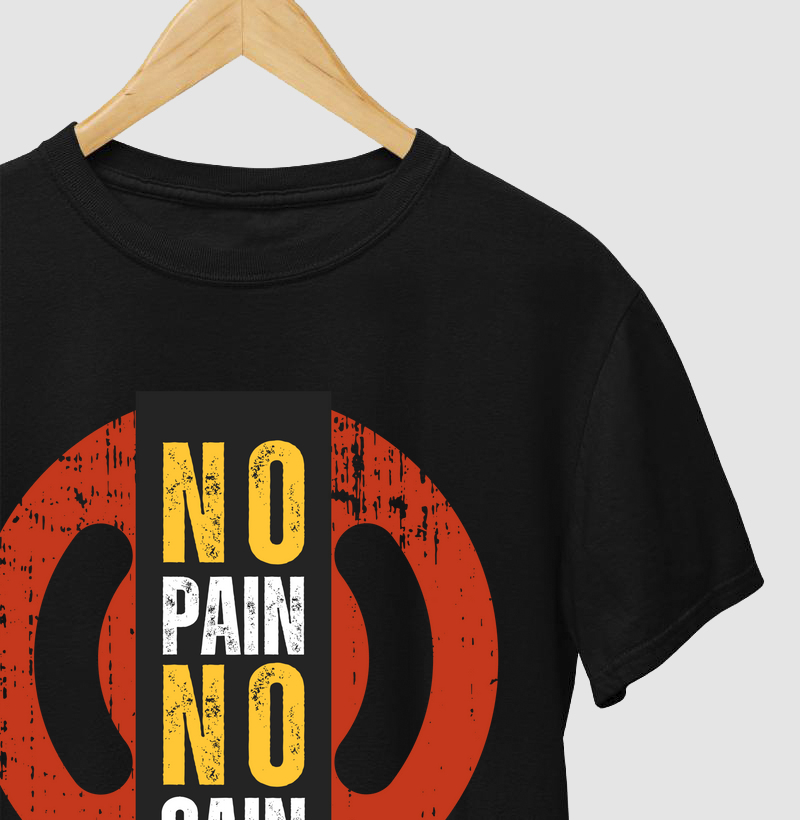 A camiseta "No Pain No Gain" é para quem sabe que todo esforço vale a pena. 