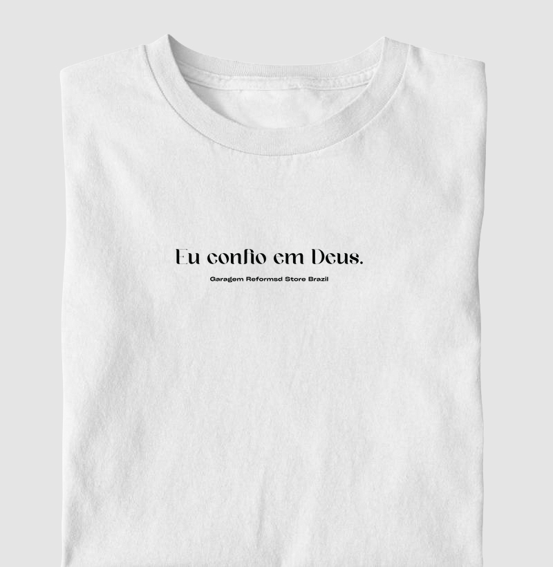 "EU CONFIO EM DEUS"