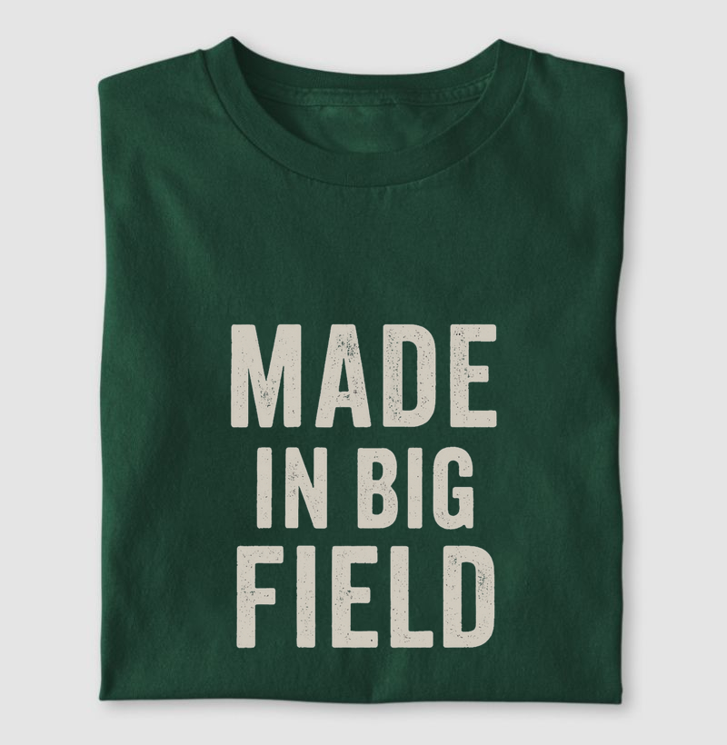 Made in Big Field
