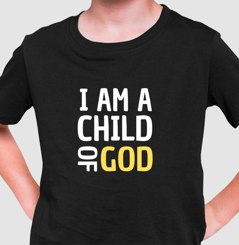 Camiseta Infantil I am a child of God