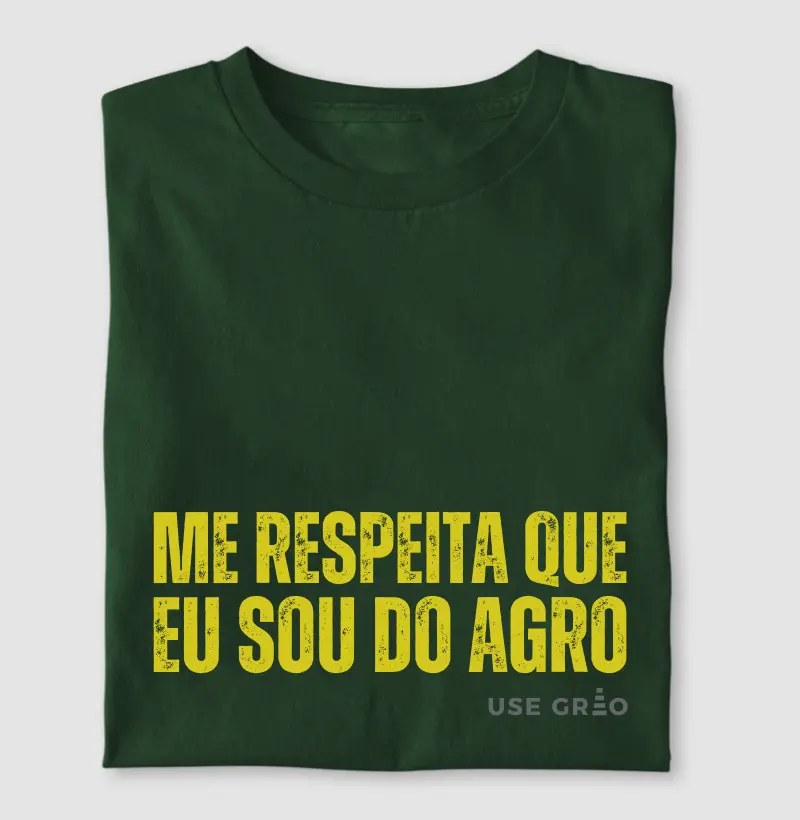 Me respeita que eu sou do Agro